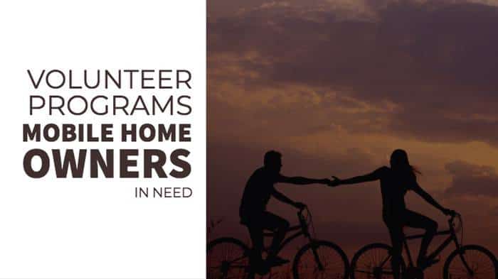 Volunteer programs for mobile home owners in need 1 | mobile home living