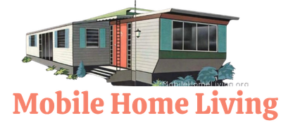 Mobile Home Living 